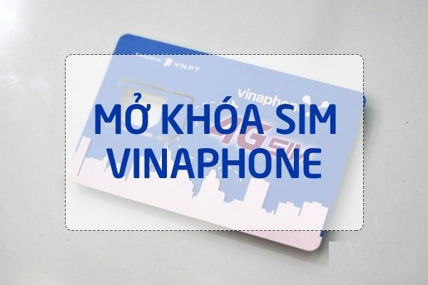 Cách mở khóa sim Vinaphone khi bị khóa 