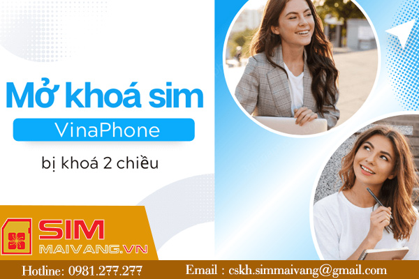 Tổng hợp 5 cách mở khóa sim Vinaphone nhanh nhất