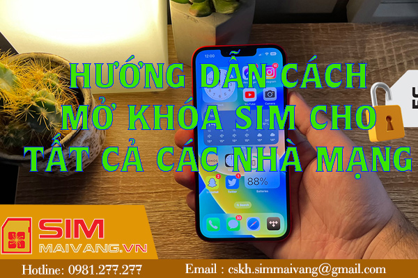 Hướng dẫn cách mở khóa sim cho tất cả các nhà mạng