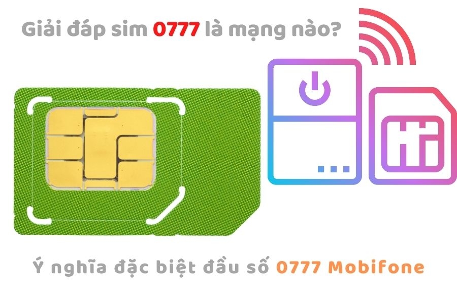 Đầu sim 0777 thuộc mạng gì?