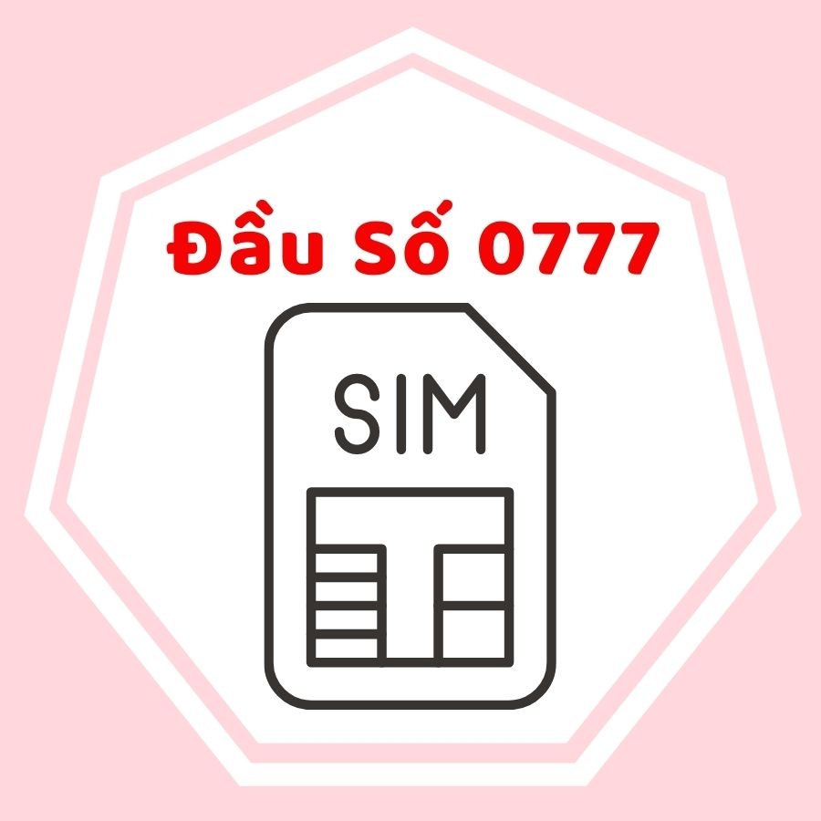 Ý nghĩa từng con số của đầu sim số 0777