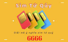 Sim Tứ Quý 6666 có ý nghĩa gì?