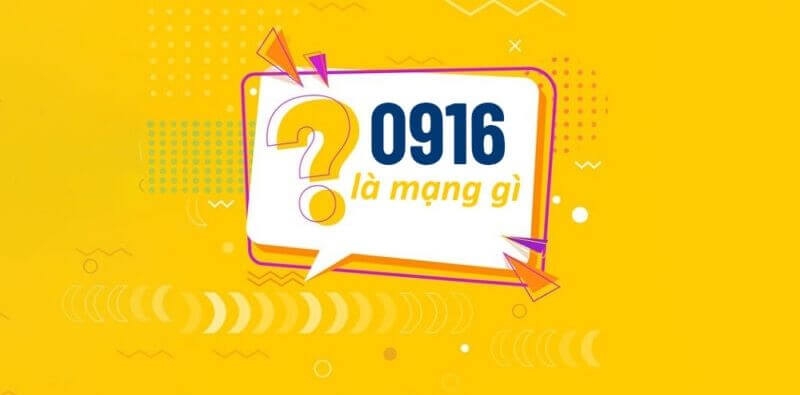 Đầu sim số 0916 thuộc mạng gì?