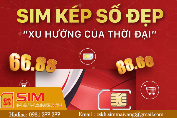 Ý nghĩa sim số kép đôi, kép 3 thu hút người dùng